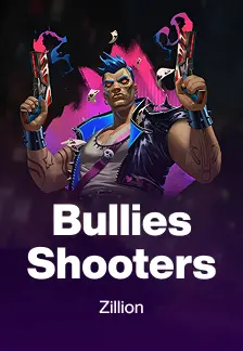 Bullies Shooters